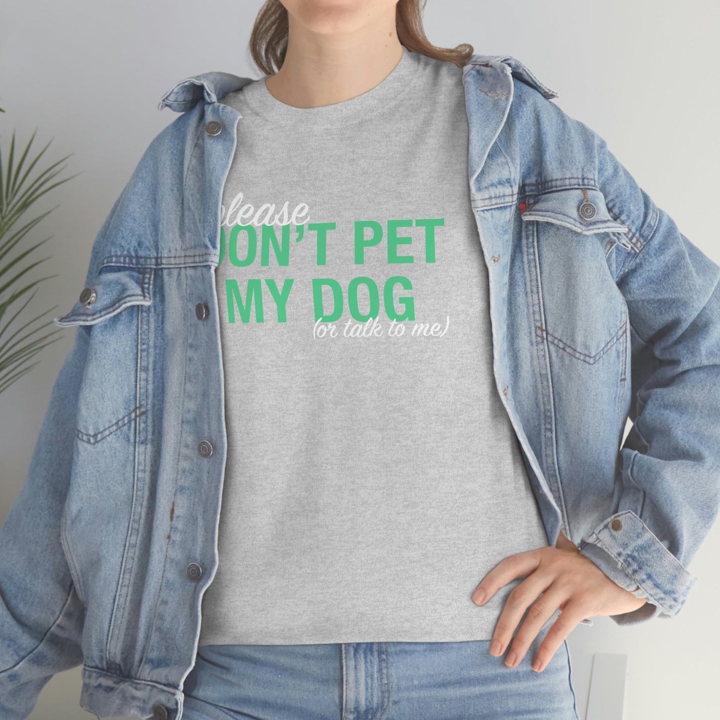Please Don't Pet My Dog (Or Talk To Me) | Text Tees - Detezi Designs-22788290546849604082