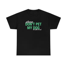 Load image into Gallery viewer, Please Don&#39;t Pet My Dog (Or Talk To Me) | Text Tees - Detezi Designs-50825348587395873521
