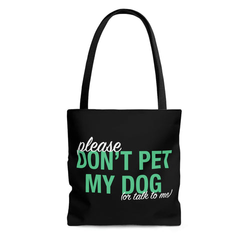 Please Don't Pet My Dog (Or Talk To Me) | Tote Bag - Detezi Designs-20675747417351420881
