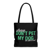 Load image into Gallery viewer, Please Don&#39;t Pet My Dog (Or Talk To Me) | Tote Bag - Detezi Designs-70941037200723151475
