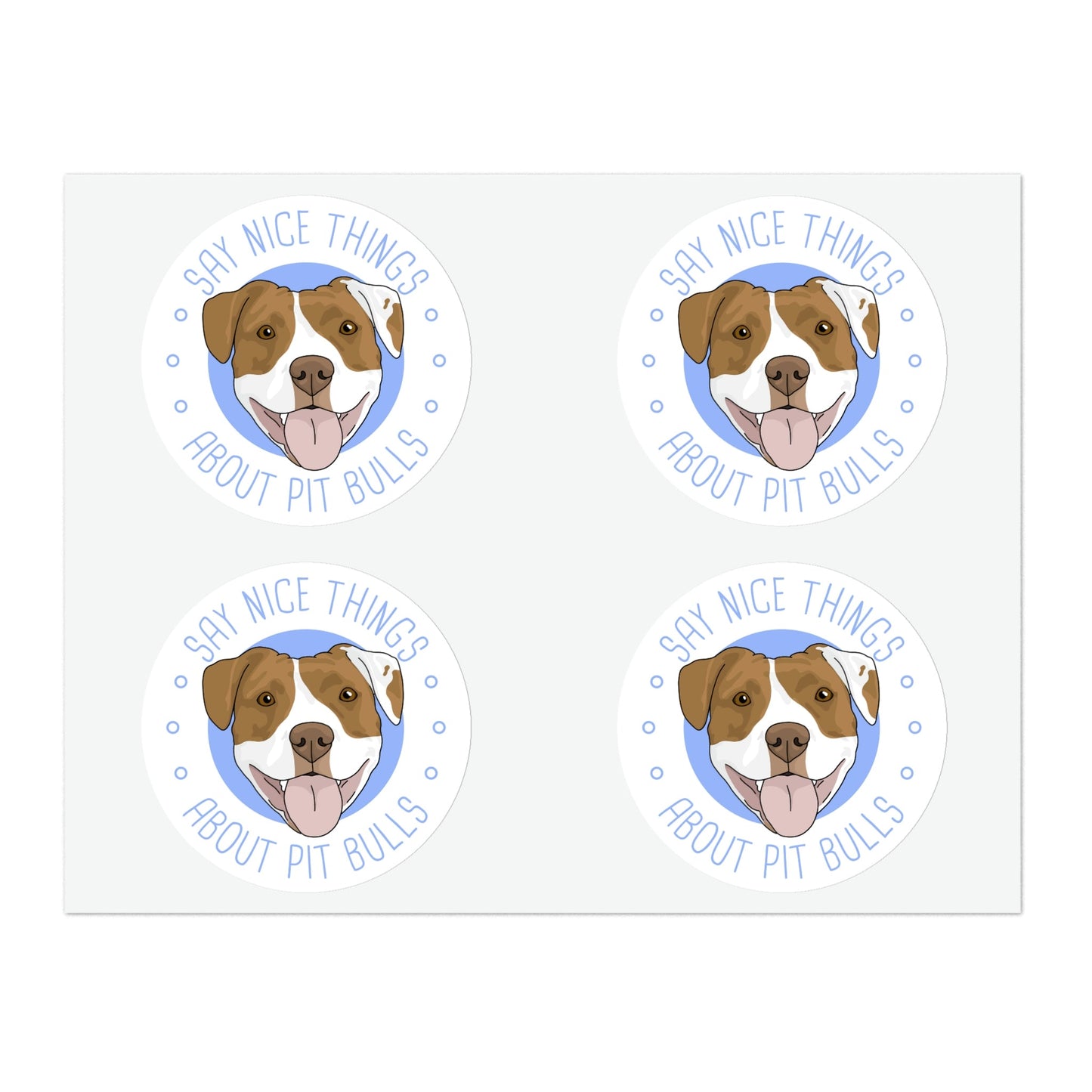 Say Nice Things About Pit Bulls | Sticker Sheets - Detezi Designs-71678694453996704455