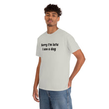 Load image into Gallery viewer, Sorry I&#39;m Late, I Saw A Dog | Text Tees - Detezi Designs-16731055002591811229
