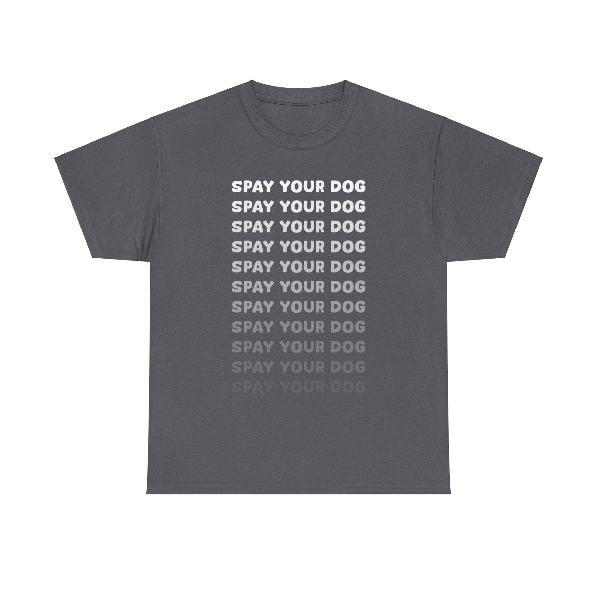 Spay Your Dog | Echo Text | Unisex T-shirt - Detezi Designs-16118417779009664268