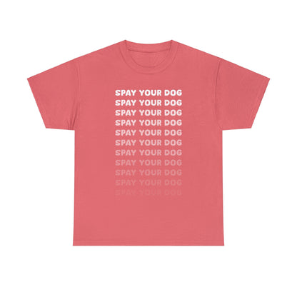 Spay Your Dog | Echo Text | Unisex T-shirt - Detezi Designs-28385123983271224822