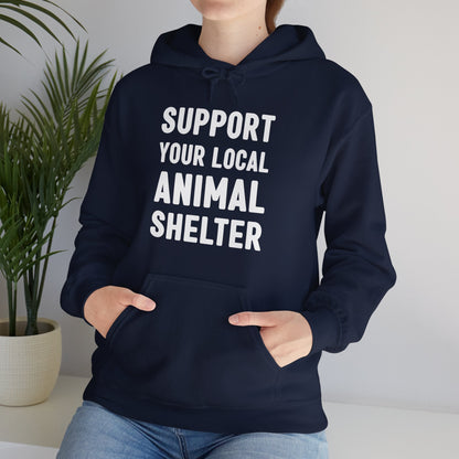 Support Your Local Animal Shelter | Hooded Sweatshirt - Detezi Designs-30881308505350349155