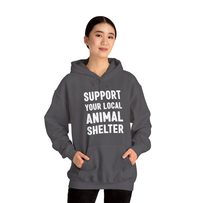 Support Your Local Animal Shelter | Hooded Sweatshirt - Detezi Designs-32296103347595007316