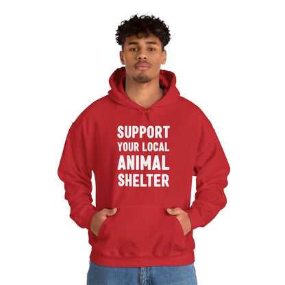 Support Your Local Animal Shelter | Hooded Sweatshirt - Detezi Designs-32296103347595007316