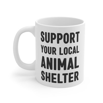 Support Your Local Animal Shelter | Mug - Detezi Designs-10080092771501705351