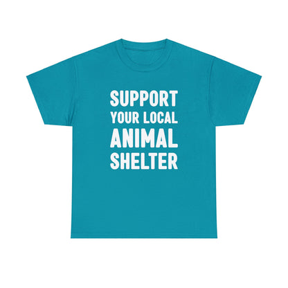 Support Your Local Animal Shelter | Text Tees - Detezi Designs-21340219023741333053