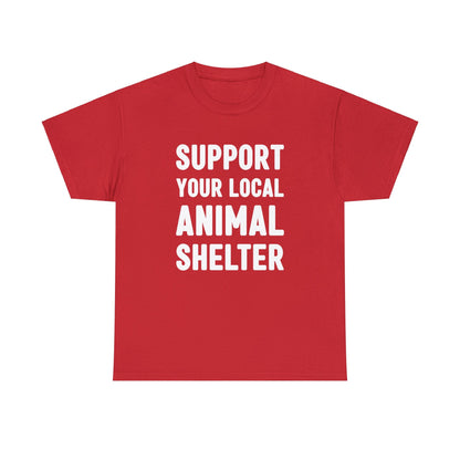 Support Your Local Animal Shelter | Text Tees - Detezi Designs-31052142569913054228