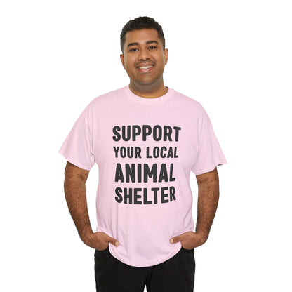 Support Your Local Animal Shelter | Text Tees - Detezi Designs-33578858021926766856