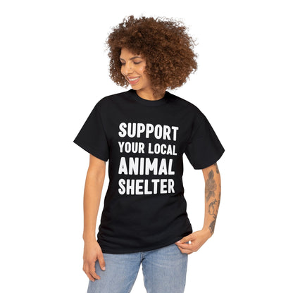 Support Your Local Animal Shelter | Text Tees - Detezi Designs-33578858021926766856