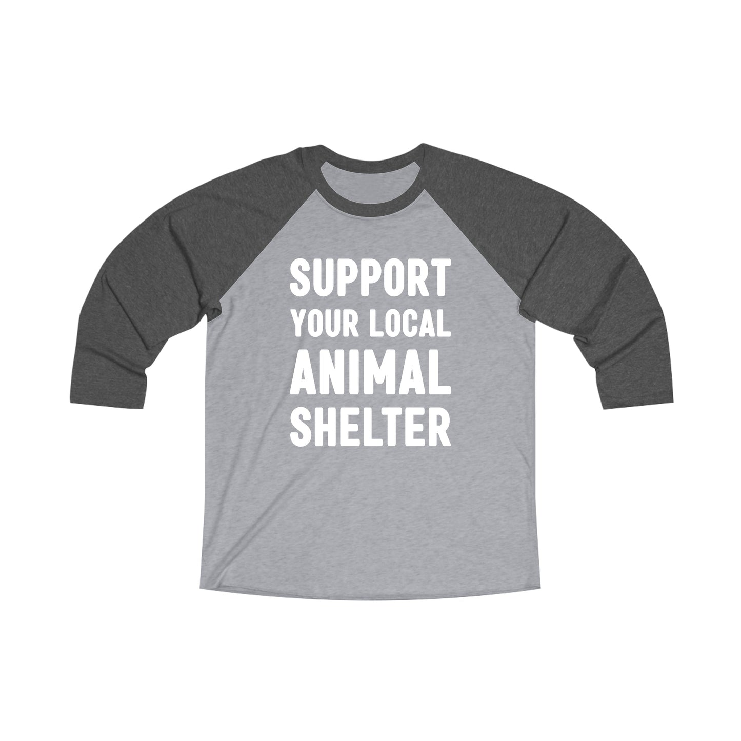 Support Your Local Animal Shelter | Unisex 3\4 Sleeve Tee - Detezi Designs-25335433831026897676