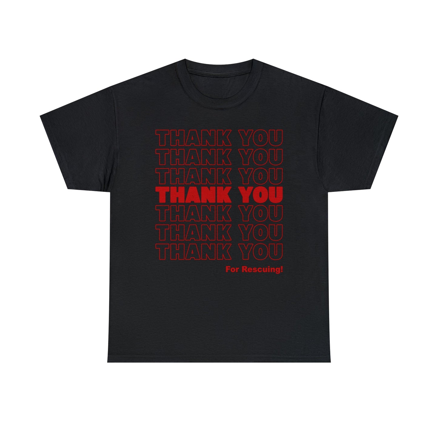 Thank You for Rescuing | Text Tees - Detezi Designs-11486453933523288622