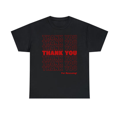 Thank You for Rescuing | Text Tees - Detezi Designs-11486453933523288622