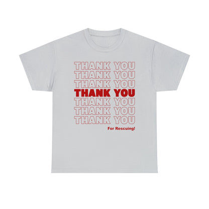 Thank You for Rescuing | Text Tees - Detezi Designs-16599061253323823179