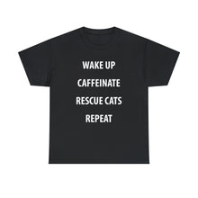 Load image into Gallery viewer, Wake Up, Caffeinate, Rescue Cats, Repeat | Text Tees - Detezi Designs-21482010822799216834
