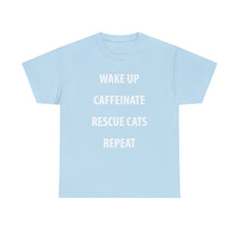 Load image into Gallery viewer, Wake Up, Caffeinate, Rescue Cats, Repeat | Text Tees - Detezi Designs-92303628709405489754
