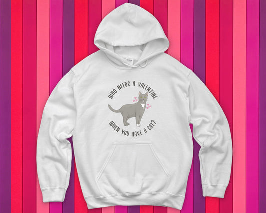 Who Needs A Valentine When You Have A Cat? | Hooded Sweatshirt - Detezi Designs-11750028510043148214