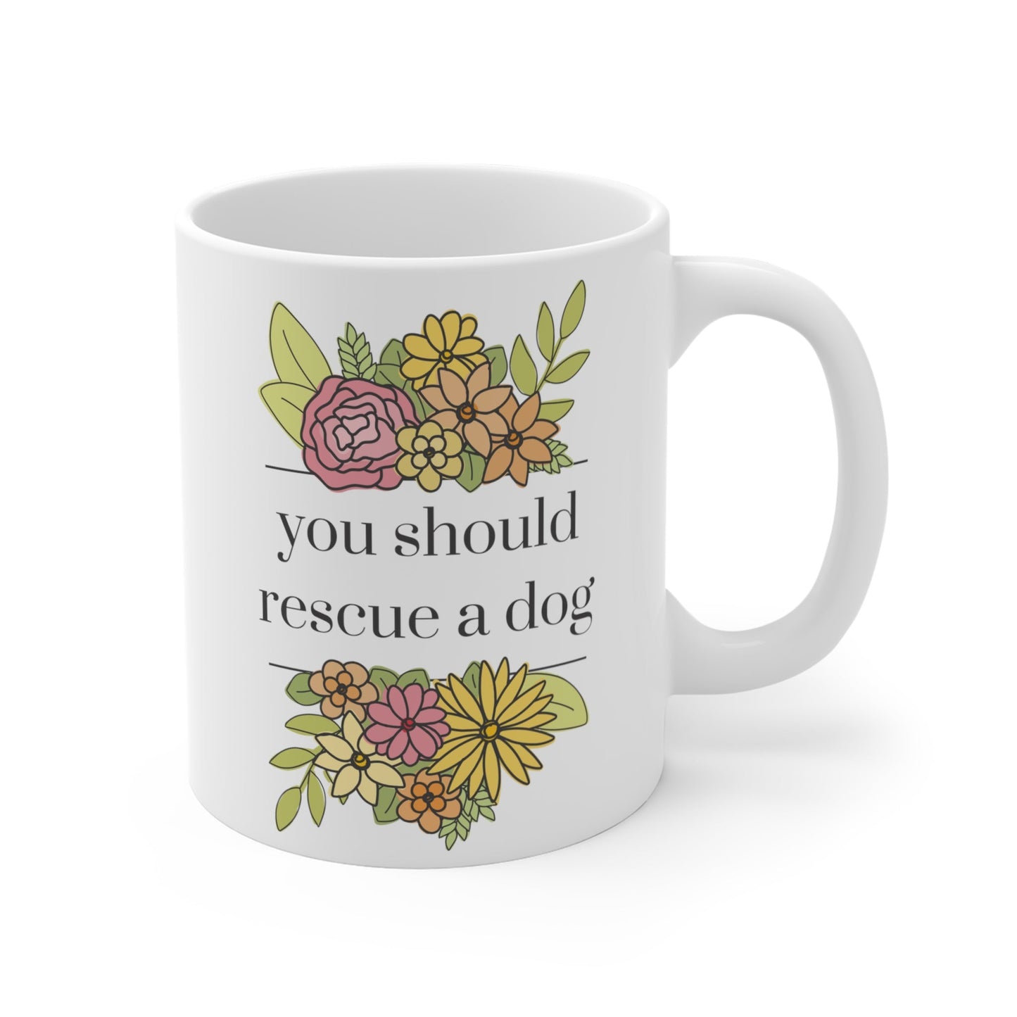 You Should Rescue A Dog | Mug - Detezi Designs-19298866001173905851